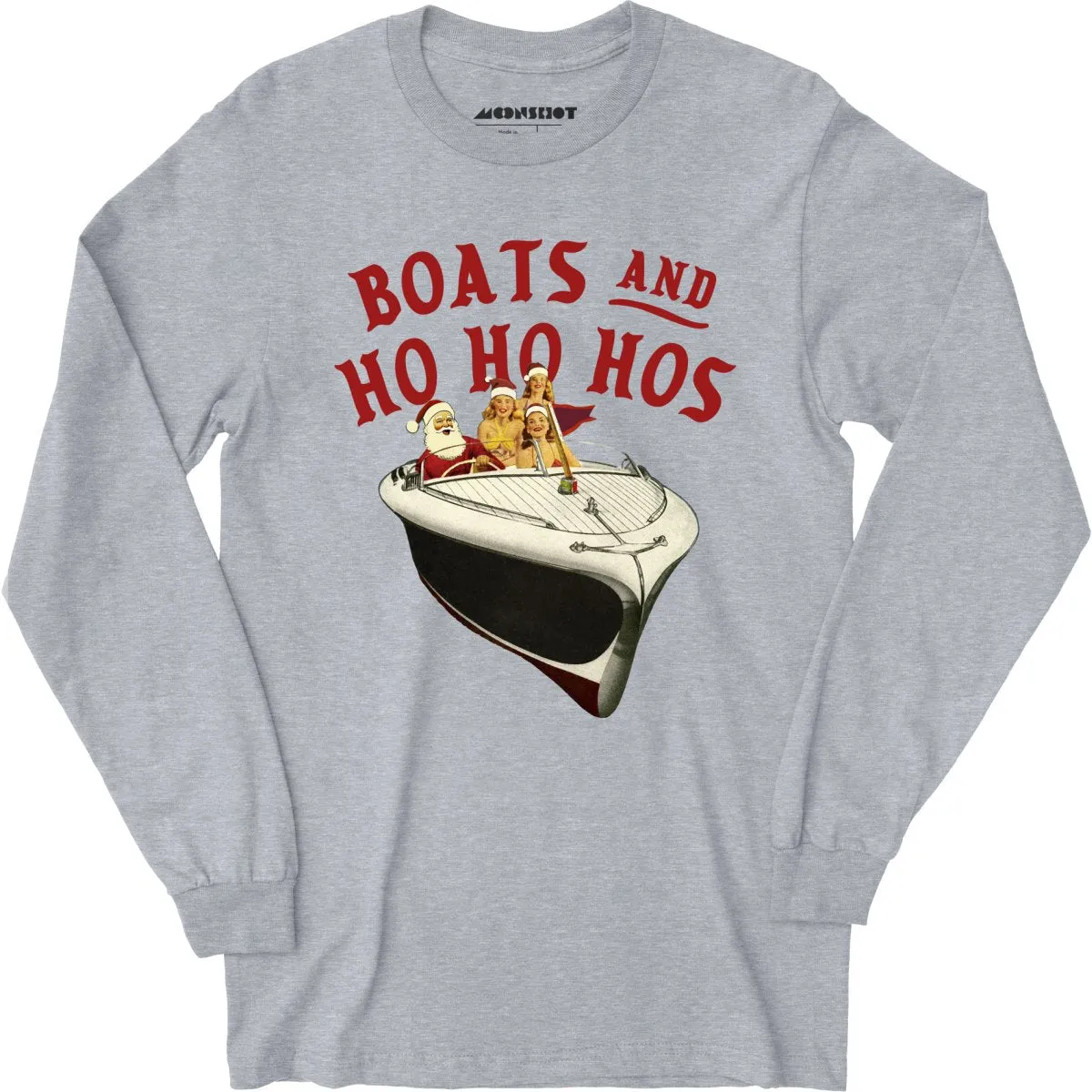 Boats and Ho Ho Hos - Long Sleeve T-Shirt