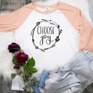 Choose Joy Ladies Fit Raglan