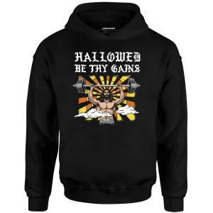 Hallowed Be Thy Gains - Unisex Hoodie