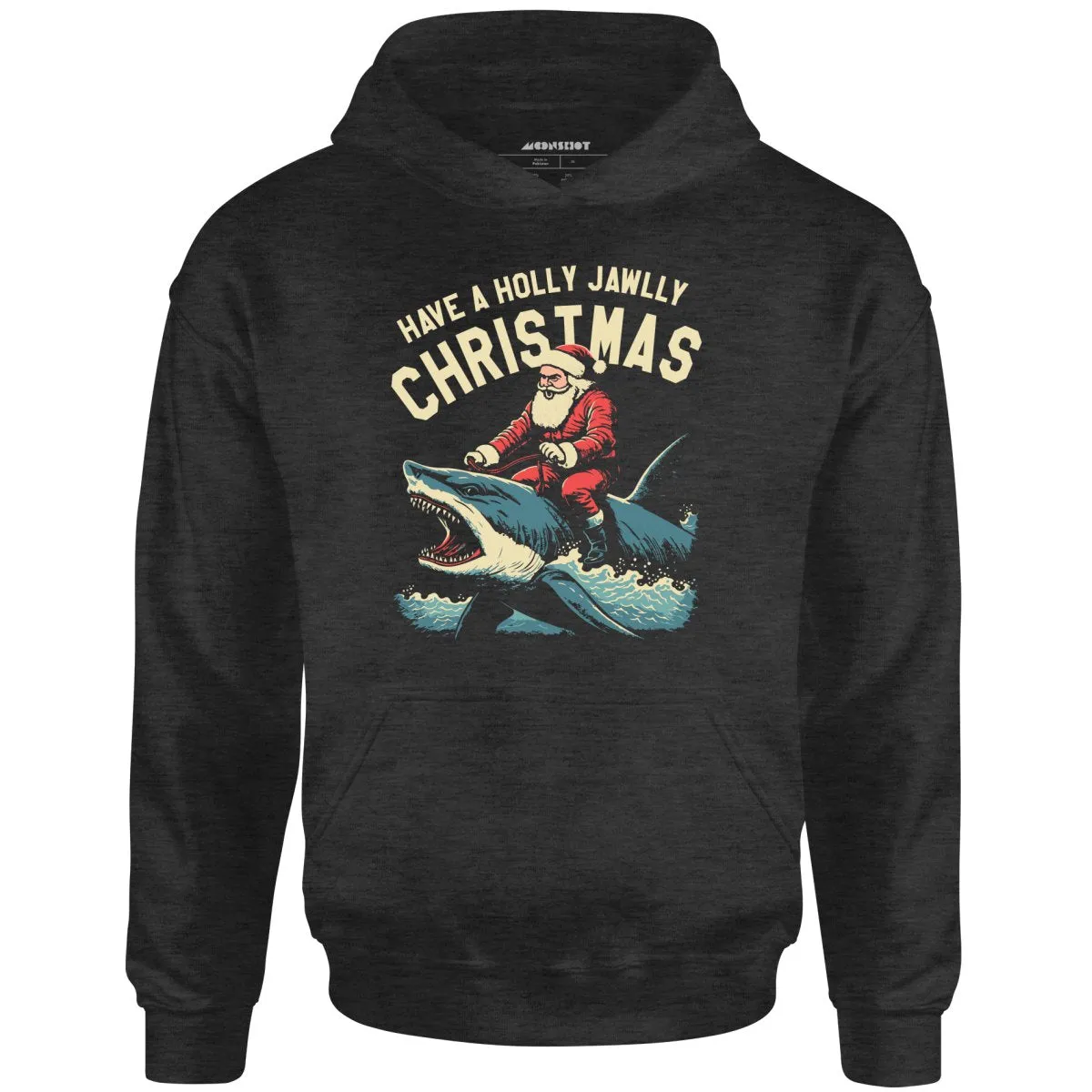 Have a Holly Jawlly Christmas - Unisex Hoodie