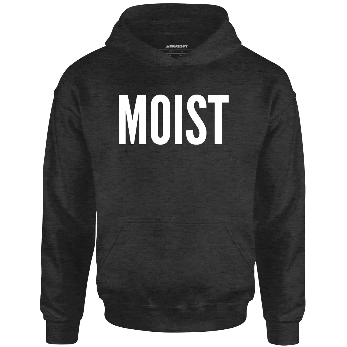 Moist - Unisex Hoodie