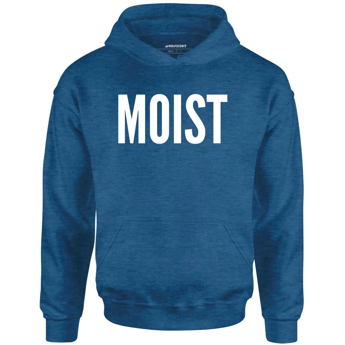 Moist - Unisex Hoodie