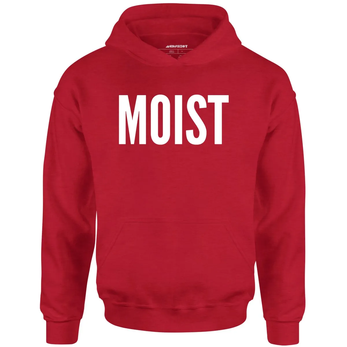 Moist - Unisex Hoodie