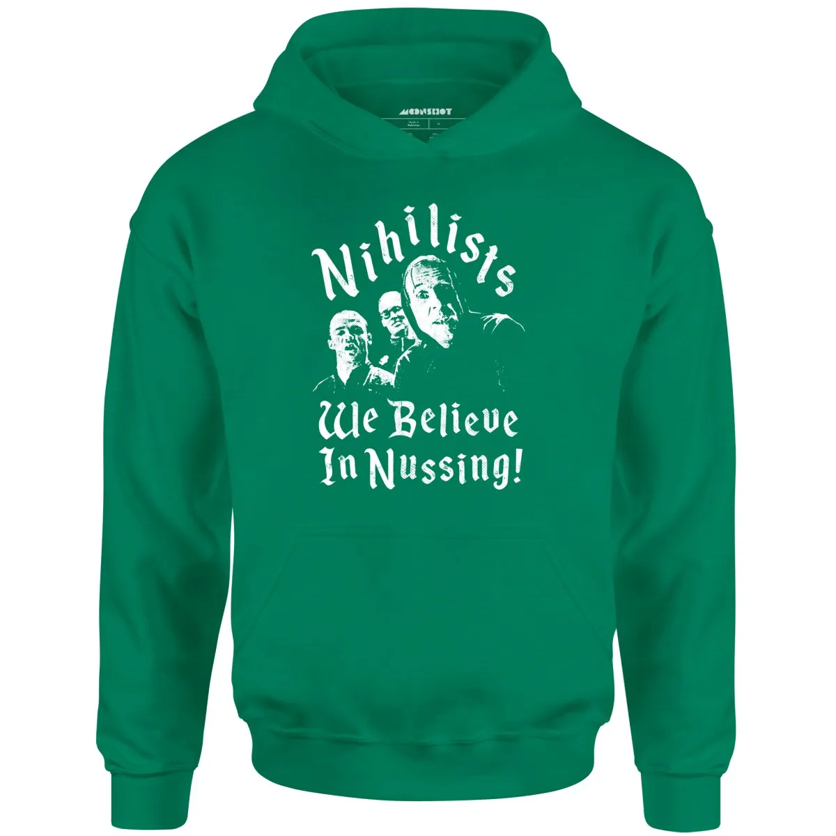 Nihilists - We Believe in Nussing - Unisex Hoodie