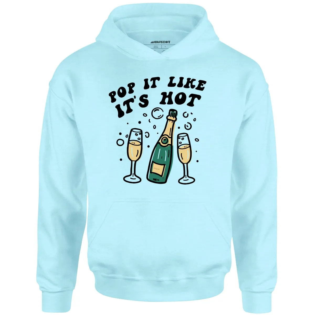 Pop It Like It's Hot - Unisex Hoodie