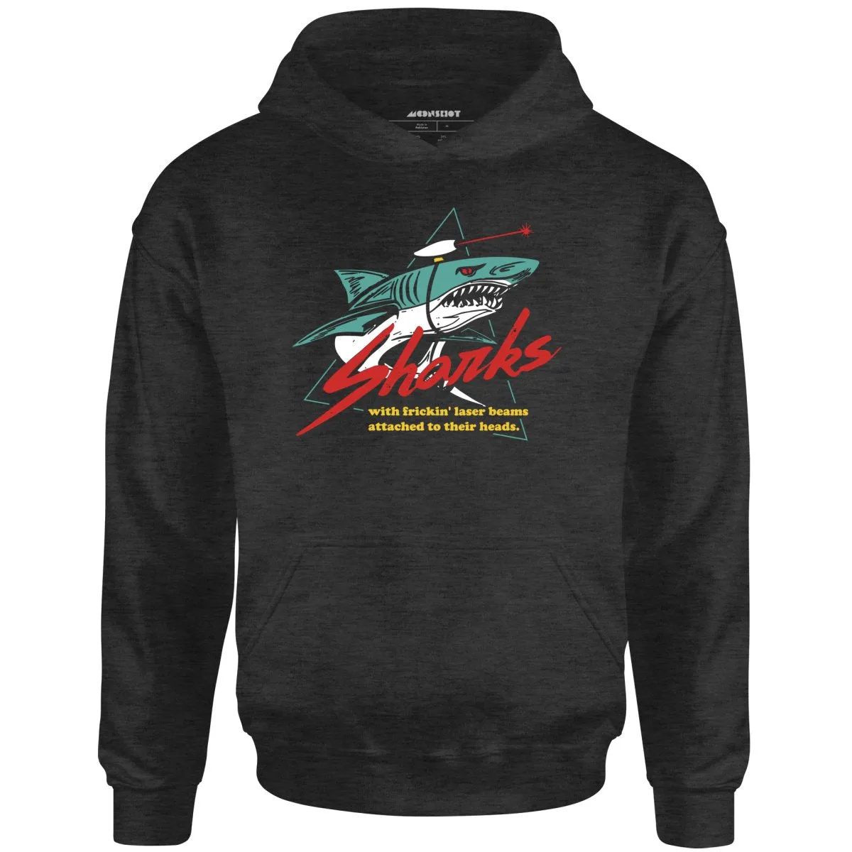 Sharks With Frickin' Laser Beams Attached to Their Heads - Unisex Hoodie