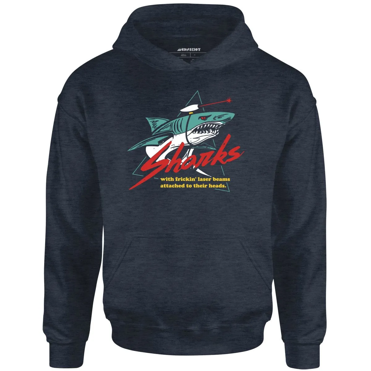 Sharks With Frickin' Laser Beams Attached to Their Heads - Unisex Hoodie