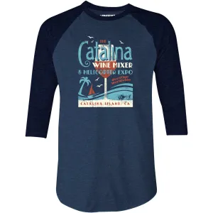 The Catalina Wine Mixer & Helicopter Expo - 3/4 Sleeve Raglan T-Shirt