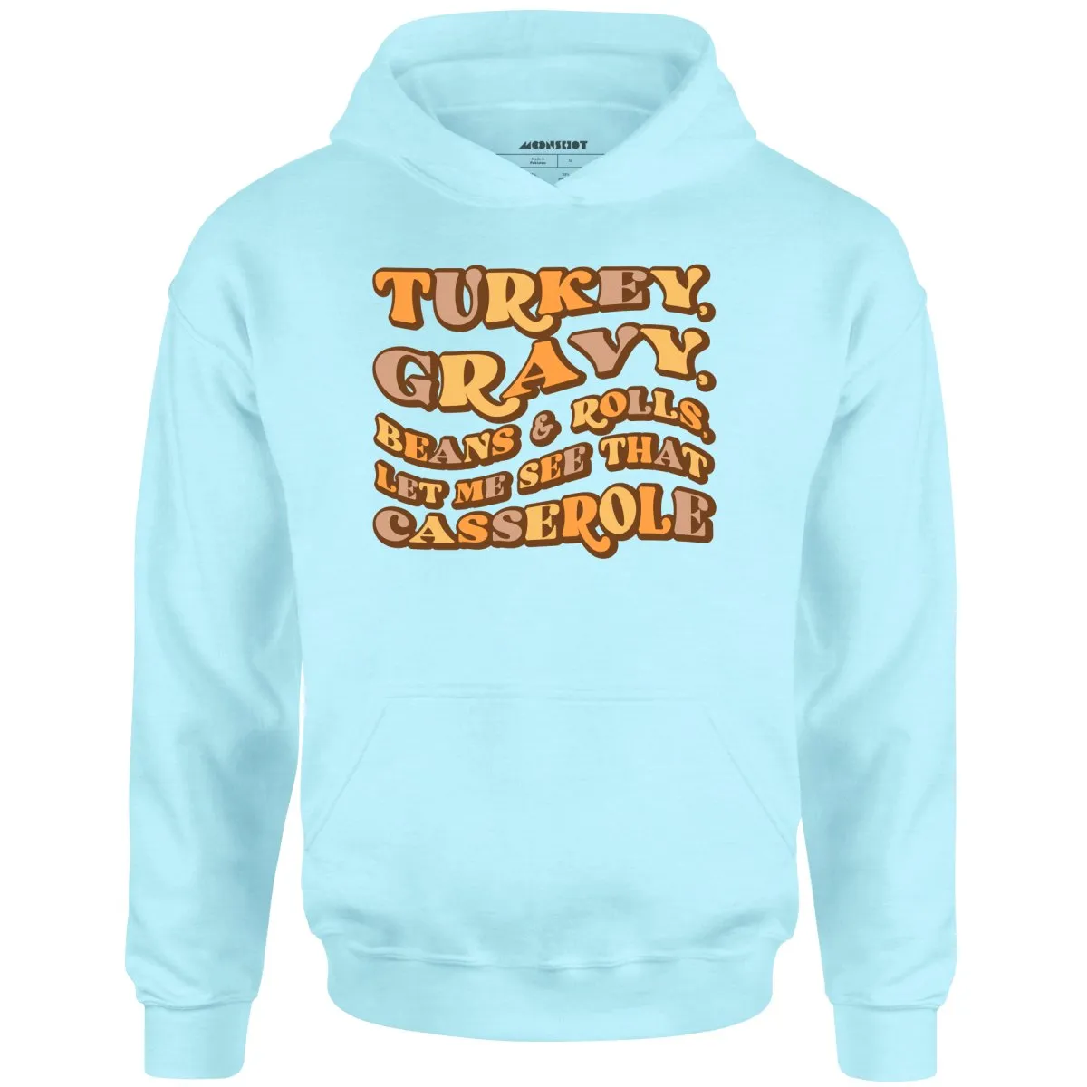 Turkey, Gravy, Beans & Rolls - Unisex Hoodie