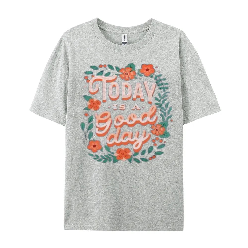 Women Today Is A Good Day Letter Print Graphic T-shirt