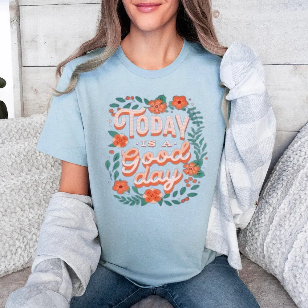 Women Today Is A Good Day Letter Print Graphic T-shirt