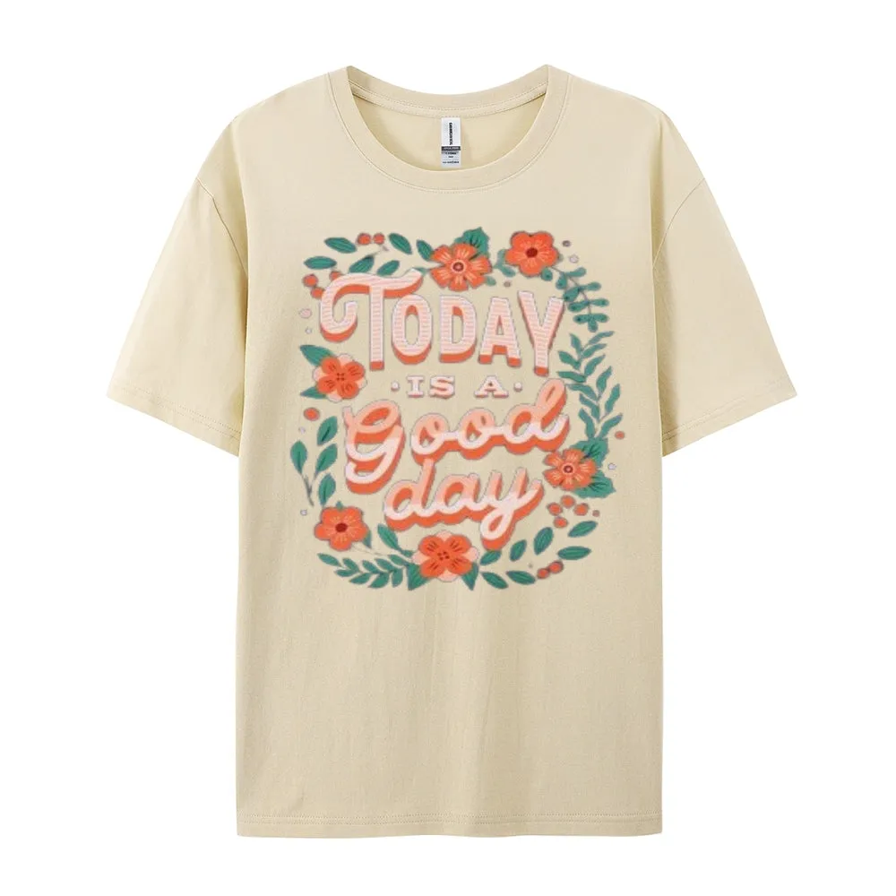 Women Today Is A Good Day Letter Print Graphic T-shirt