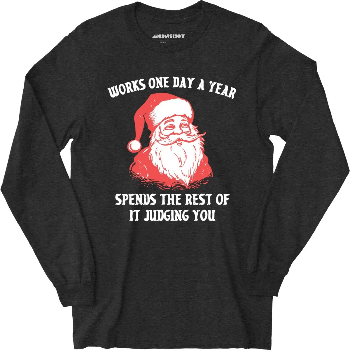 Works One Day a Year - Long Sleeve T-Shirt